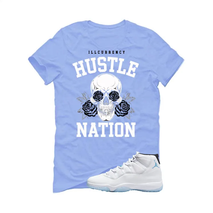 Air Jordan 11 Legend Blue Carolina Blue T-Shirt (Hustle Nation)| illcurrency